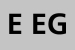 E EG